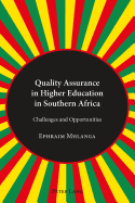 Quality Assurance in Higher Education in Southern Africa: Challenges and Opportunities