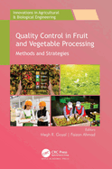 Quality Control in Fruit and Vegetable Processing: Methods and Strategies