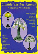 Quality Electric Lamps: A Pictorial Price Guide
