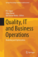 Quality, It and Business Operations: Modeling and Optimization