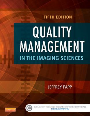 Quality Management in the Imaging Sciences - Papp, Jeffrey, PhD, Rt(r)