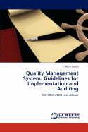 Quality Management System: Guidelines for Implementation and Auditing