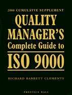 Quality Manager's Complete Guide to ISO 9000: 2000 Cumulative Supplement