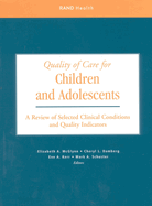 Quality of Care for Children and Adolescents: A Review of Selected Clinical Conditions and Quality Indicators