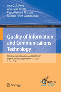 Quality of Information and Communications Technology: 14th International Conference, Quatic 2021, Algarve, Portugal, September 8-11, 2021, Proceedings
