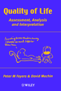 Quality of Life: Assessment, Analysis, and Interpretation