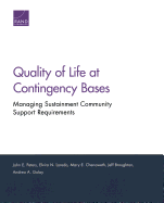 Quality of Life at Contingency Bases: Managing Sustainment Community Support Requirements