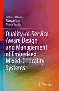 Quality-Of-Service Aware Design and Management of Embedded Mixed-Criticality Systems