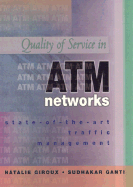 Quality of Service in ATM Networks - Giroux, Natalie, and Ganti, Sudhakar