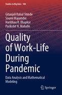 Quality of Work-Life During Pandemic: Data Analysis and Mathematical Modeling
