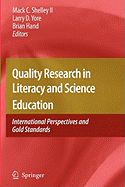 Quality Research in Literacy and Science Education: International Perspectives and Gold Standards