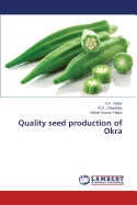 Quality Seed Production of Okra