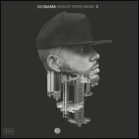 Quality Street Music 2 - DJ Drama