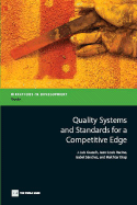 Quality Systems and Standards for a Competitive Edge - Guasch, Jose Luis, and Racine, Jean-Louis, and Snchez, Isabel