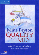 Quality Time?: His 50 Years of Sailing Plus 80 Cartoons