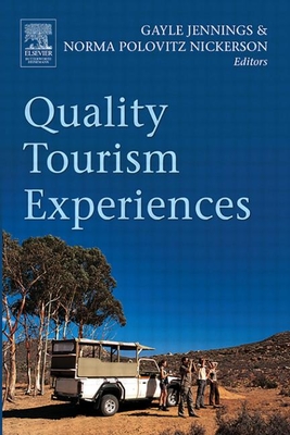 Quality Tourism Experiences - Jennings, Gayle (Editor), and Nickerson, Norma (Editor)