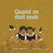Quand on ?tait Seuls