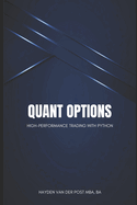 Quant Options: High-Performance Trading with Python: A Comprehensive Guide