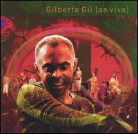 Quanta Gente Veio Ver: Ao Vivo - Gilberto Gil