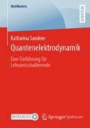 Quantenelektrodynamik: Eine Einfhrung fr Lehramtsstudierende