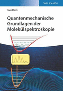 Quantenmechanische Grundlagen der Moleklspektroskopie