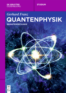 Quantenphysik: Quantenmechanik
