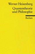 Quantentheorie und Philosophie : Vorlesungen u. Aufstze - Heisenberg, Werner, and Busche, Jrgen