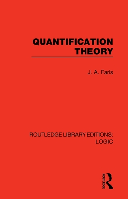 Quantification Theory - Faris, J. A.