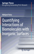 Quantifying Interactions of Biomolecules with Inorganic Surfaces