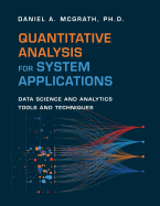 Quantitative Analysis for System Applications: Data Science and Analytics Tools and Techniques