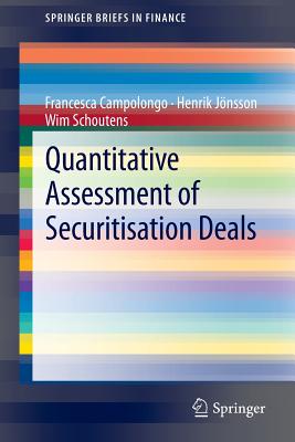 Quantitative Assessment of Securitisation Deals - Campolongo, Francesca, and Jnsson, Henrik, and Schoutens, Wim, Dr.