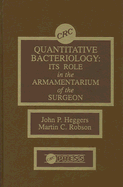 Quantitative bacteriology its role in the armamentarium of the surgeon