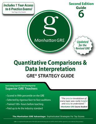 Quantitative Comparisons & Data Interpretations: GRE Math Preparation Guide - Manhattan GRE
