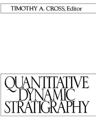 Quantitative Dynamic Stratigraphy - Cross, Tim