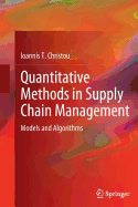 Quantitative Methods in Supply Chain Management: Models and Algorithms