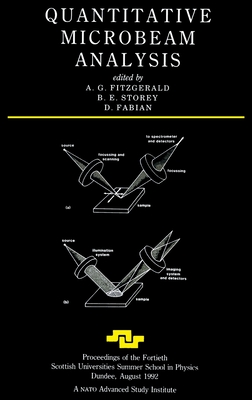 Quantitative Microbeam Analysis - Fitzgerald, A G (Editor), and Storey, B E (Editor), and Fabian, D J (Editor)