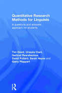 Quantitative Research Methods for Linguists: A Questions and Answers Approach for Students