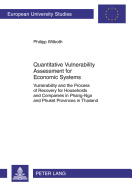 Quantitative Vulnerability Assessment for Economic Systems: Vulnerability and the Process of Recovery for Households and Companies in Phang-Nga and Phuket Provinces in Thailand