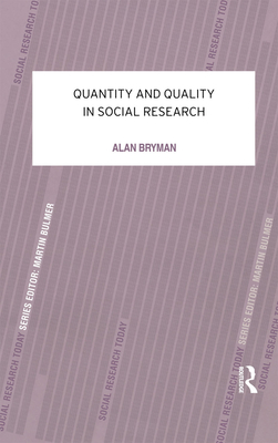 Quantity and Quality in Social Research - Bryman, Alan