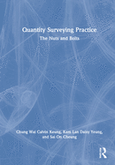 Quantity Surveying Practice: The Nuts and Bolts