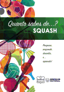 Quanto Sabes de... Squash