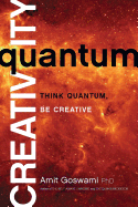 Quantum Creativity: Think Quantum, Be Creative