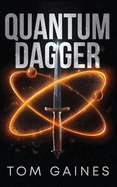 Quantum Dagger