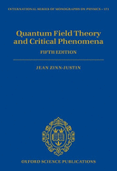 Quantum Field Theory and Critical Phenomena: Fifth Edition