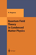 Quantum Field Theory in Condensed Matter Physics