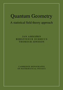 Quantum Geometry: A Statistical Field Theory Approach