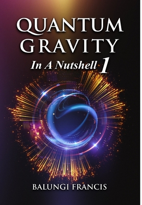 Quantum Gravity in a Nutshell1 - Francis, Balungi