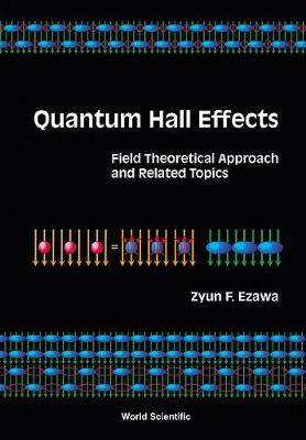 Quantum Hall Effects: Field Theoretical Approach and Related Topics - Ezawa, Zyun Francis