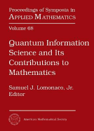 Quantum Information Science and Its Contributions ot Mathematics - Lomonaco, Samuel J. (Editor)