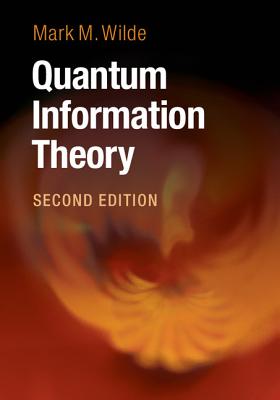 Quantum Information Theory - Wilde, Mark M